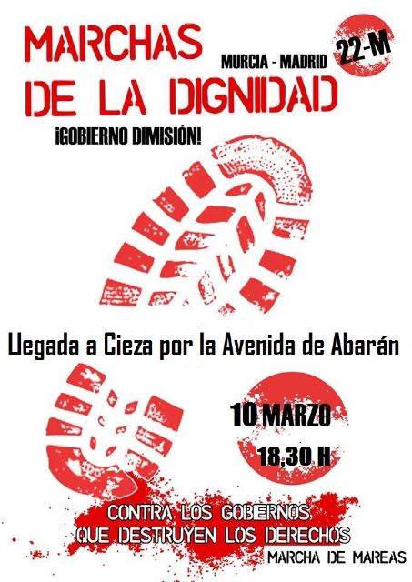 IU-Verdes llama a los vecinos a apoyar la 'Marcha de la Dignidad 22M', que llegará a Cieza el próximo lunes 10 de marzo