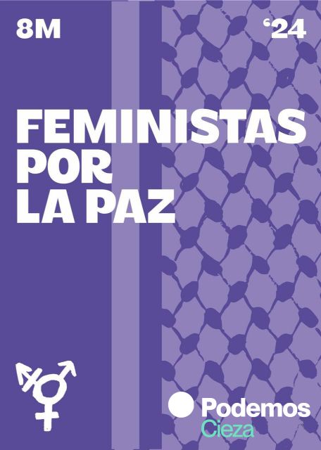 Podemos-Cieza: 'Este 8 de marzo, el día de las mujeres ha de ser, también, un día por la paz y contra las guerras injustas'