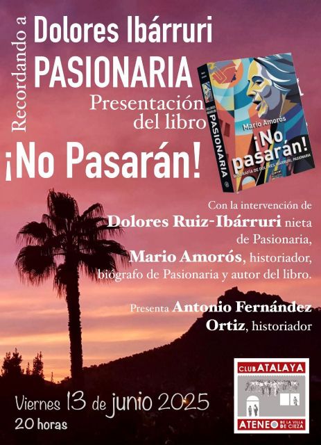 Mario Amorós y la nieta de Pasionaria presentan la biografía de Dolores Ibárruri en el Club Atalaya
