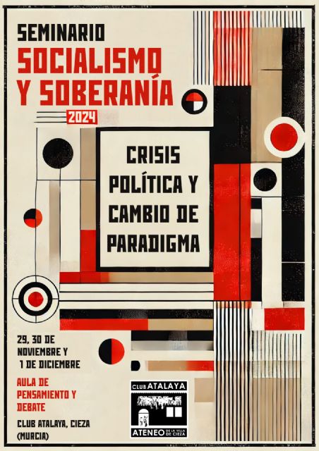 En un momento fundacional consecuencia de una crisis política y un cambio de paradigma se celebra el seminario Socialismo y Soberanía
