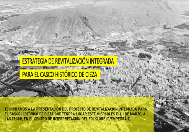 El Ayuntamiento de Cieza presenta hoy la estrategia de revitalización del casco antiguo