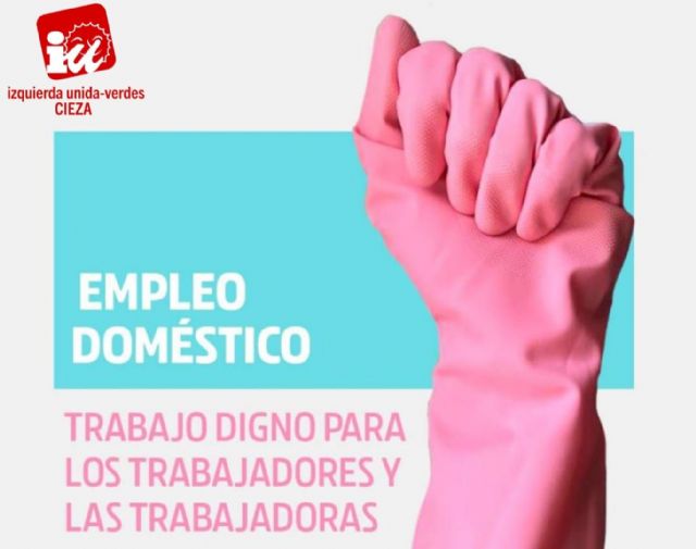 IU-Verdes de Cieza: '100 empleadas de hogar en Cieza se beneficiarán del derecho al paro'